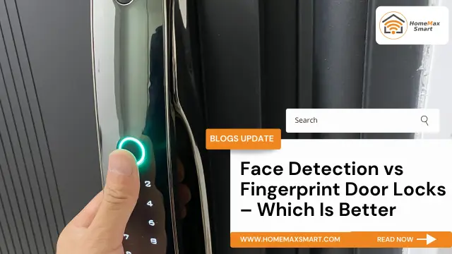 Face Detection vs Fingerprint Door Locks – Which Is Better