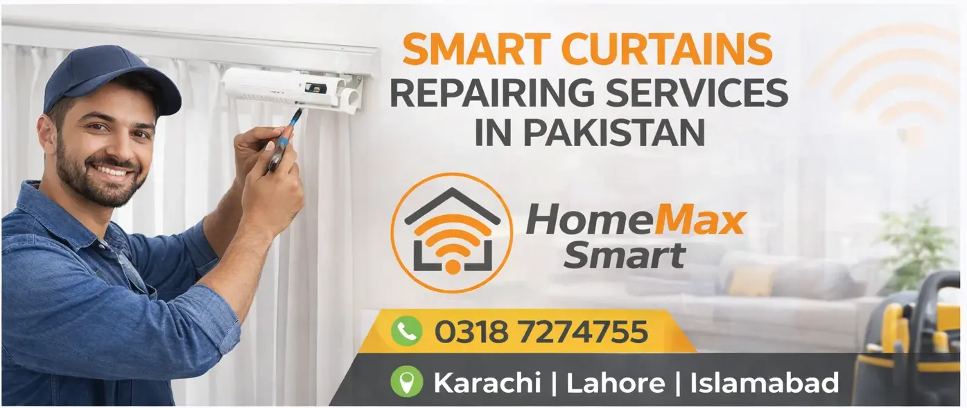 Smart Curtains Repair Service in Pakistan